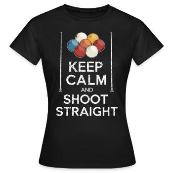 Restez calme et tirez droit, Pool - T-shirt Femme - noir - Devant - AI Model Female 172 dark (172cm)