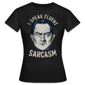 I speak fluent sarcasm - Women's T-Shirt - black - Front - AI Model Female 172 dark (172cm)