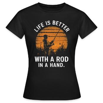 Das Leben ist besser mit einer Rute in der Hand - Frauen T-Shirt - Schwarz - Vorne - AI Model Female 172 dark (172cm)