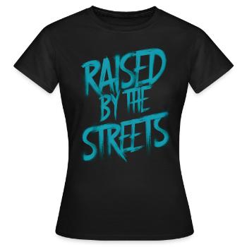 Von der Straße erhoben - Frauen T-Shirt - Schwarz - Vorne - AI Model Female 172 dark (172cm)