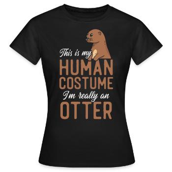Loutre C’est mon costume humain Je suis - T-shirt Femme - noir - Devant - AI Model Female 172 dark (172cm)