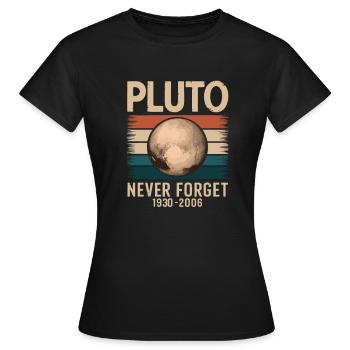 Never forget Pluto - Women's T-Shirt - black - Front - AI Model Female 172 dark (172cm)