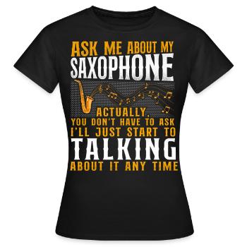 Saxophone Interrogez-moi sur mon - T-shirt Femme - noir - Devant - AI Model Female 172 dark (172cm)