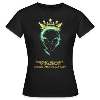 Étranger avec la couronne, tu as inventé l’esclavage - T-shirt Femme - noir - Devant - AI Model Female 172 dark (172cm)