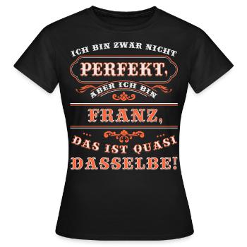 Funny FRANZ for Name Day with Name Name - Women's T-Shirt - black - Front - AI Model Female 172 dark (172cm)