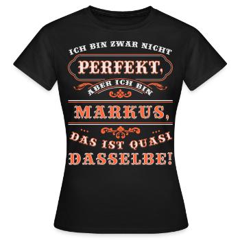 Funny MARKUS for Name Day with Name Name - Women's T-Shirt - black - Front - AI Model Female 172 dark (172cm)