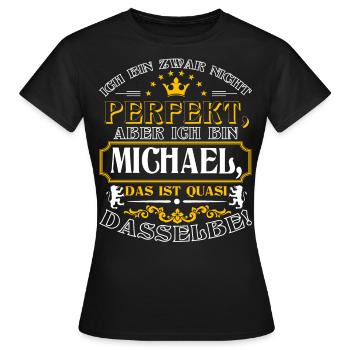 Funny MICHAEL for Name Day with Name Name - Women's T-Shirt - black - Front - AI Model Female 172 dark (172cm)