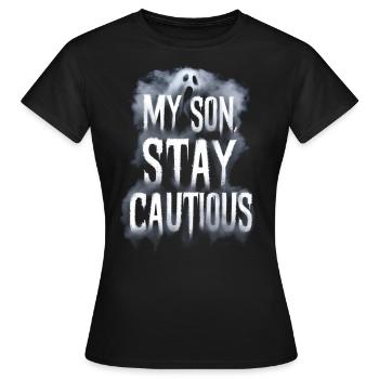 Mon fils reste prudent brouillard fantôme - T-shirt Femme - noir - Devant - AI Model Female 172 dark (172cm)