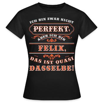 Funny FELIX for name day with name name - Women's T-Shirt - black - Front - AI Model Female 172 dark (172cm)