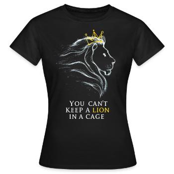 Vous ne pouvez pas garder un lion dans une cage - T-shirt Femme - noir - Devant - AI Model Female 172 dark (172cm)