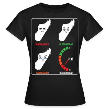 Madagascar Stimmungslevel Glücklich bis Ohne Sprit - Frauen T-Shirt - Schwarz - Vorne - AI Model Female 172 dark (172cm)