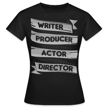 Scahuspieler, Autor, Produzent, Regisseur, - Frauen T-Shirt - Schwarz - Vorne - AI Model Female 172 dark (172cm)