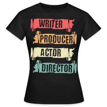 Scahuspieler, Autor, Produzent, Regisseur, - Frauen T-Shirt - Schwarz - Vorne - AI Model Female 172 dark (172cm)