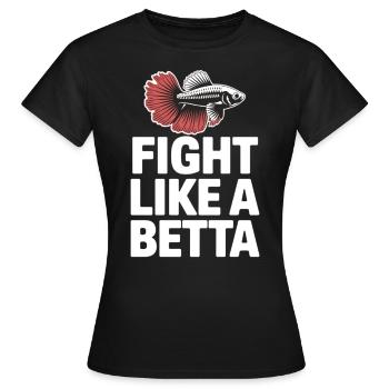 Fight like a Beta – Funny fish design - Women's T-Shirt - black - Front - AI Model Female 172 dark (172cm)