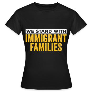 Familles immigrantes Pro immigration - T-shirt Femme - noir - Devant - AI Model Female 172 dark (172cm)