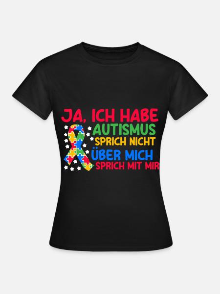 Autismus Autist Autisten - Frauen T-Shirt - Schwarz
