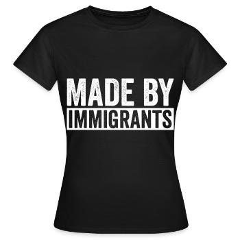 Fait par des immigrants, des passionnés de l’immigration - T-shirt Femme - noir - Devant - AI Model Female 172 dark (172cm)