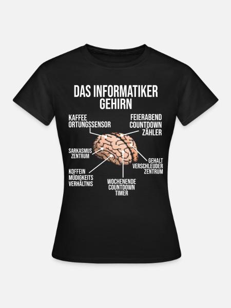 Informatiker Gehirn Geschenk Programmierer - Frauen T-Shirt - Schwarz
