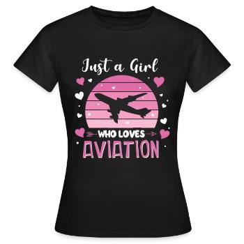Just A Girl Who Loves Aviation Aviation Aviation Avion - T-shirt Femme - noir - Devant - AI Model Female 172 dark (172cm)