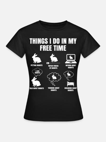 Dingen die ik doe in mijn vrije tijd konijnen - Vrouwen T-shirt - zwart