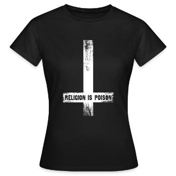 Religion Is Poison Cross Antichrist Atheist Occult - Frauen T-Shirt - Schwarz - Vorne - AI Model Female 172 dark (172cm)