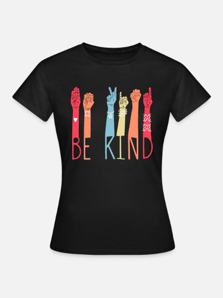 Handzeichen BE KIND Handzeichen ASL-Dolmetscher - Dame-T-shirt - sort