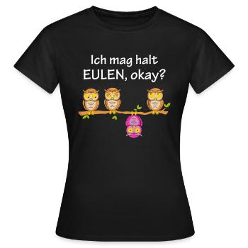 Ich Mag Halt Eulen Okay - Frauen T-Shirt - Schwarz - Vorne - AI Model Female 172 dark (172cm)