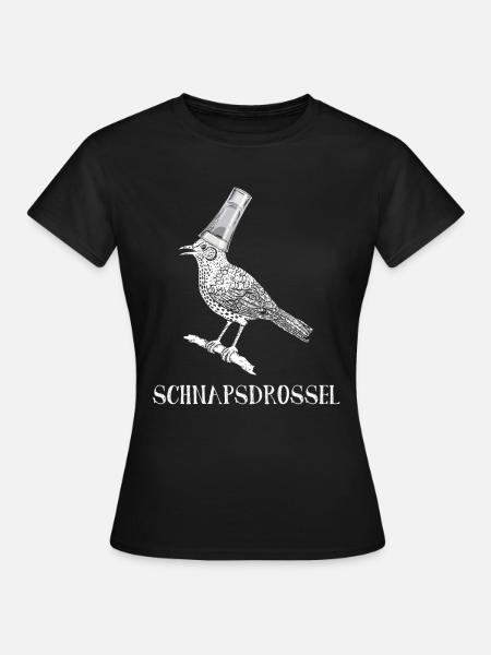 Schnapsdrossel Schnaps Party Alkohol Schnaps - Frauen T-Shirt - Schwarz