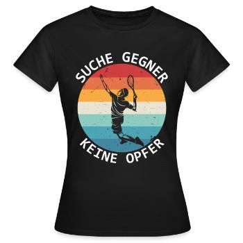 Tennis Search Opponents No Victims Tennis Players - Women's T-Shirt - black - Front - AI Model Female 172 dark (172cm)