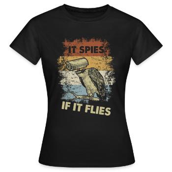 S’il vole, il espionne - T-shirt Femme - noir - Devant - AI Model Female 172 dark (172cm)