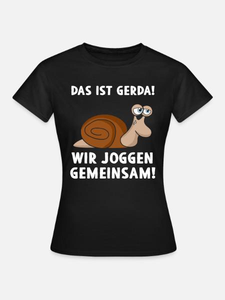 Das Ist Gerda Wir Joggen Gemeinsam - Frauen T-Shirt - Schwarz