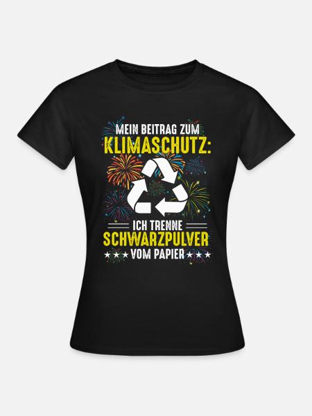 Mein Beitrag Zum Klimaschutz Feuerwerk - Frauen T-Shirt - Schwarz