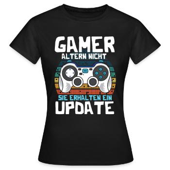 GAMER altern nicht sie erhalten ein UPDATE - Frauen T-Shirt - Schwarz - Vorne - AI Model Female 172 dark (172cm)