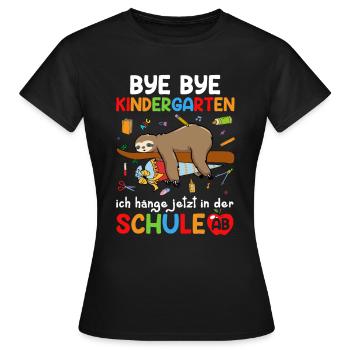 Bye Bye Kindergarten I'm Hanging In School Now - Women's T-Shirt - black - Front - AI Model Female 172 dark (172cm)