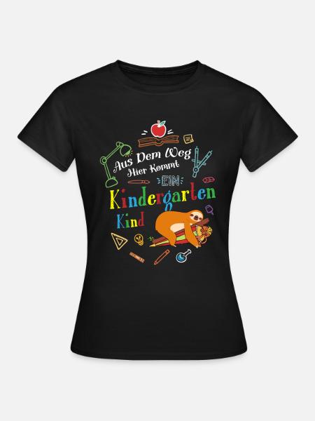 Aus Der Weg Hier Kommt Ein Kindergartenkind - Frauen T-Shirt - Schwarz