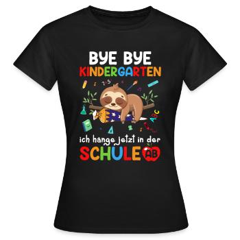 Bye Bye Kindergarten I'm Hanging In School Now - Women's T-Shirt - black - Front - AI Model Female 172 dark (172cm)