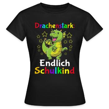 Drachenstark Endlich Schulkind - Frauen T-Shirt - Schwarz - Vorne - AI Model Female 172 dark (172cm)