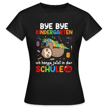 Bye Bye Kindergarten I'm Hanging In School Now - Women's T-Shirt - black - Front - AI Model Female 172 dark (172cm)