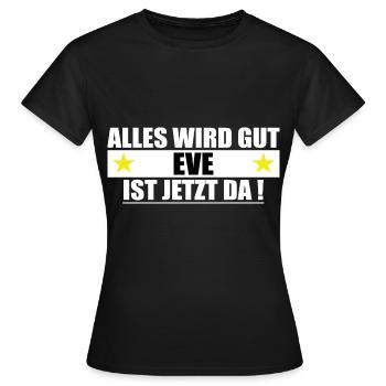 Eve Name First Name Birthday - Women's T-Shirt - black - Front - AI Model Female 172 dark (172cm)