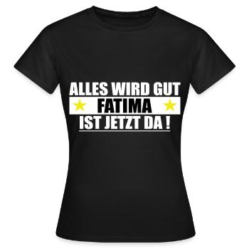 Fatima Name Vorname Geburtstag - Frauen T-Shirt - Schwarz - Vorne - AI Model Female 172 dark (172cm)