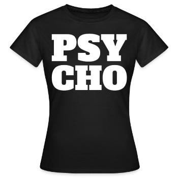 Psycho - Frauen T-Shirt - Schwarz - Vorne - AI Model Female 172 dark (172cm)