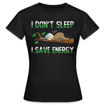 Je ne dors pas J’économise de l’énergie - T-shirt Femme - noir - Devant - AI Model Female 172 dark (172cm)