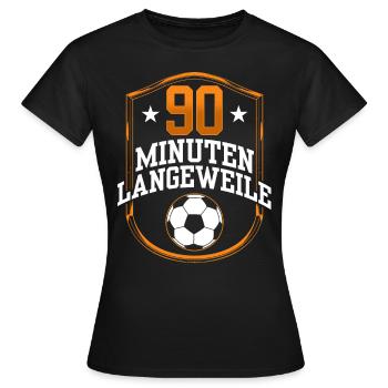90 Minuten Langeweile - Frauen T-Shirt - Schwarz - Vorne - AI Model Female 172 dark (172cm)