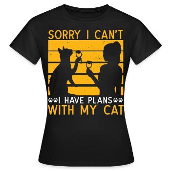 Sorry I Can't I Have Plans With My Cat - Frauen T-Shirt - Schwarz - Vorne - AI Model Female 172 dark (172cm)