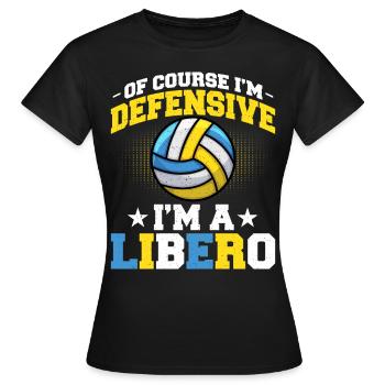 Bien sûr, je suis sur la défensive, je suis un libéro - T-shirt Femme - noir - Devant - AI Model Female 172 dark (172cm)