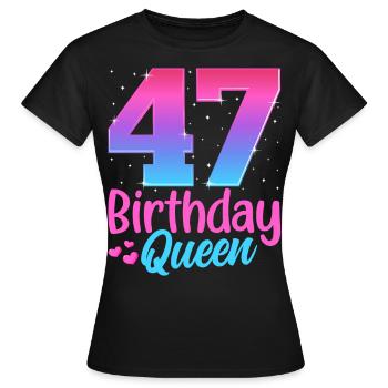 Birthday Queen 47 Geburtstag - Women's T-Shirt - black - Front - AI Model Female 172 dark (172cm)