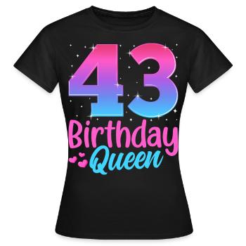 Birthday Queen 43 Geburtstag - Women's T-Shirt - black - Front - AI Model Female 172 dark (172cm)