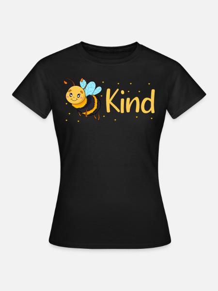 Bee Kind - Frauen T-Shirt - Schwarz