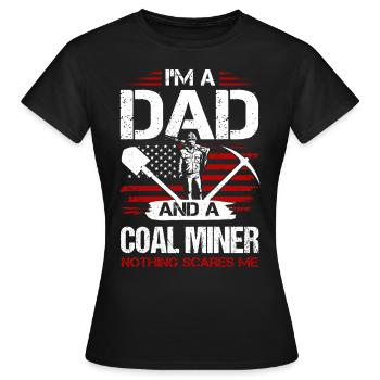 Papa et un mineur de charbon - T-shirt Femme - noir - Devant - AI Model Female 172 dark (172cm)