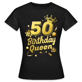 Reine d’anniversaire 50 - T-shirt Femme - noir - Devant - AI Model Female 172 dark (172cm)